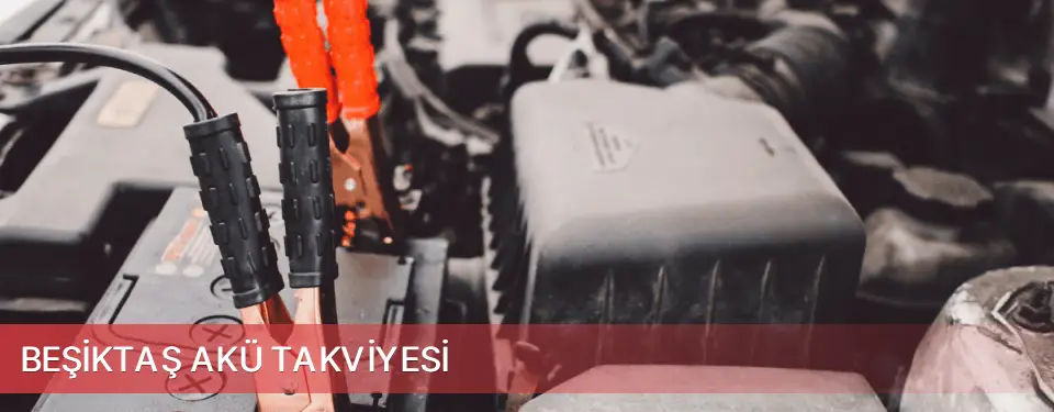 Beşiktaş İlçemi Akü Takviyesi